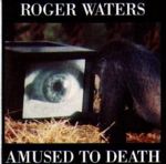 Amused To Death