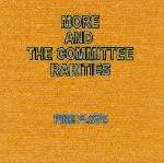 More and The Committee Rarities